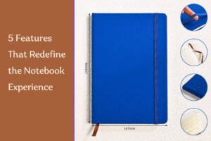 The Power of Thoughtful Details: 5 Features That Redefine the Notebook Experience